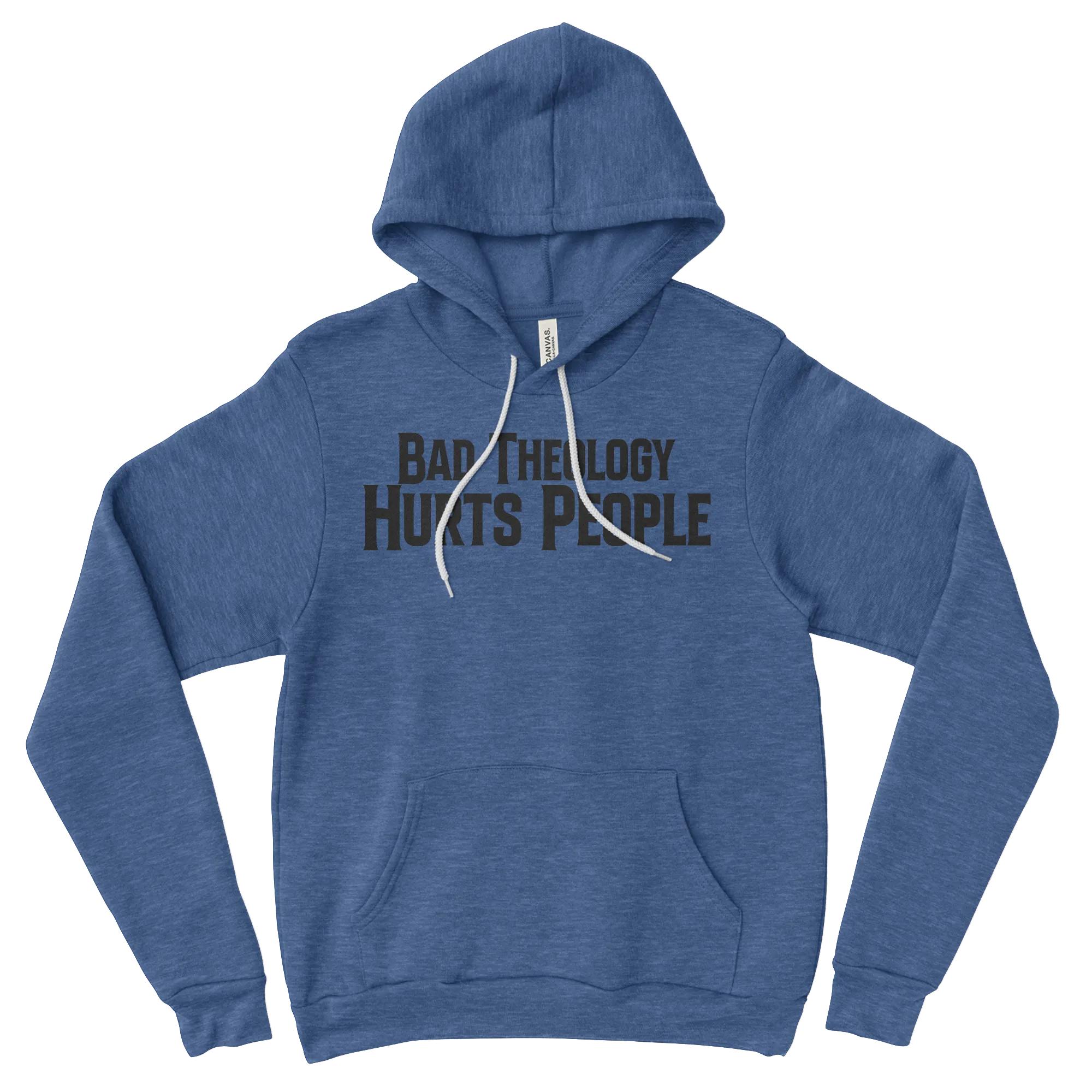 Bad Theology Hurts People | Hoodies
