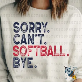 Sorry Can’t Softball Bye YOUTH