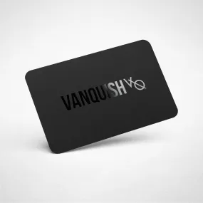 Vanquish Fitness Digital Gift Card